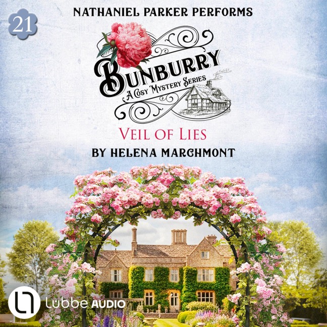 Veil of Lies - Bunburry - A Cosy Mystery Series, Episode 21 - Helena Marchmont