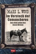 Im Versteck der Comancheros - Mark L. Wood