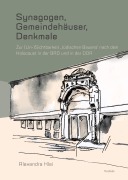 Cover-Bild zum Titel 'Synagogen, Gemeindehäuser, Denkmale' von 'Alexandra Klei'