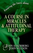 Cover-Bild zum Titel 'Knowing the Facts about A Course in Miracles' von 'John Ankerberg, John G. Weldon'