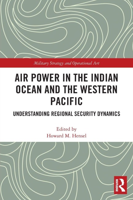Air Power in the Indian Ocean and the Western Pacific - 