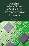 Cover-Bild zum Titel 'Avoiding Inelastic Strains in Solder Joint Interconnections of IC Devices' von 'Ephraim Suhir'