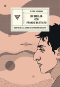 Cover-Bild zum Titel 'In Sicilia con Franco Battiato. Cortili e galassie di un'anima errante' von 'Elvira Seminara'