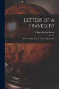 Cover-Bild zum Titel 'Letters of a Traveller: Notes of Things Seen in Europe and America' von 'William Cullen Bryant'
