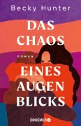 Das Chaos eines Augenblicks - Becky Hunter