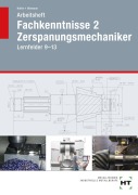 Cover-Bild zum Titel 'Arbeitsheft Fachkenntnisse 2 Zerspanungsmechaniker' von 'Reiner Haffer, Robert Hönmann'