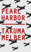 Cover-Bild zum Titel 'Pearl Harbor' von 'Takuma Melber'
