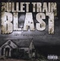 Nothing Remains - Bullet Train Blast