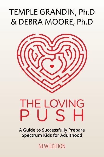 The Loving Push, 2nd Edition - Temple Grandin, Debra Moore