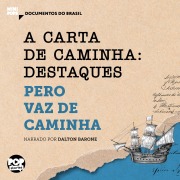 Cover-Bild zum Titel 'A carta de Caminha: destaques' von 'Pero Vaz de Caminha'
