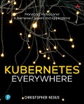 Cover-Bild zum Titel 'Kubernetes Everywhere' von 'Christopher Negus'