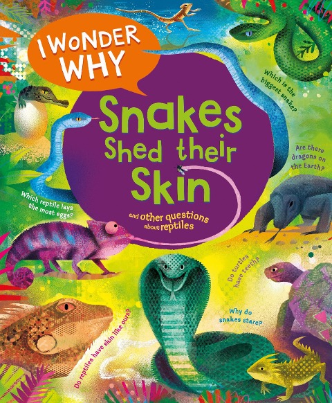 I Wonder Why Snakes Shed Their Skin - Amanda O'Neill