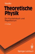 Cover-Bild zum Titel 'Theoretische Physik' von 'Dietrich Stauffer'