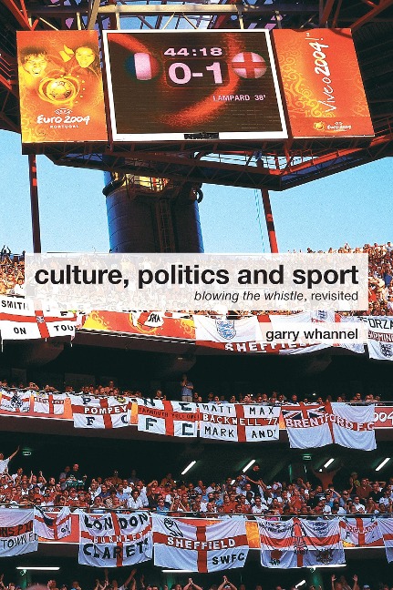 Culture, Politics and Sport - Garry Whannel