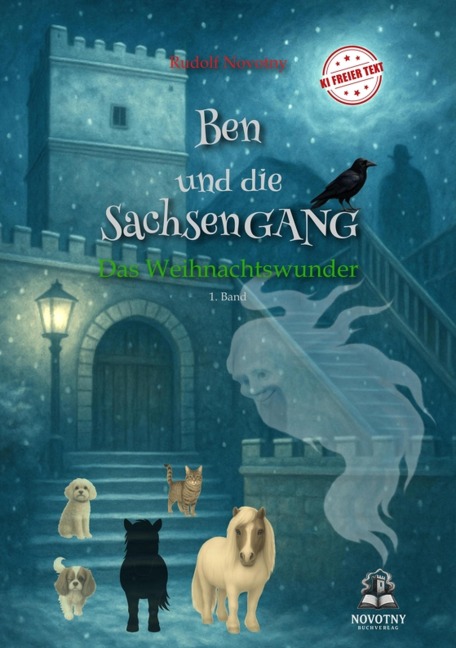 Ben und die SachsenGANG - Das Weihnachtswunder - Rudolf Novotny