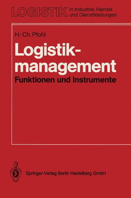 Logistikmanagement - Hans-Christian Pfohl