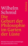Cover-Bild zum Titel 'Die Geburt der Philosophie im Garten der Lüste' von 'Wilhelm Schmid'