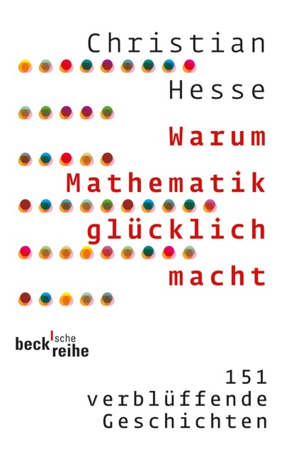 Warum Mathematik glücklich macht - Christian Hesse