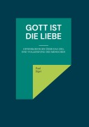 Gott ist die Liebe - Paul Jäger