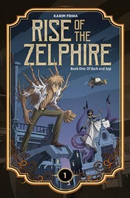 Rise of the Zelphire Book One - Karim Friha