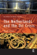 Cover-Bild zum Titel 'The Netherlands and the Oil Crisis' von 'Duco Hellema'