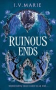 Cover-Bild zum Titel 'Ruinous Ends' von 'I. V Marie'