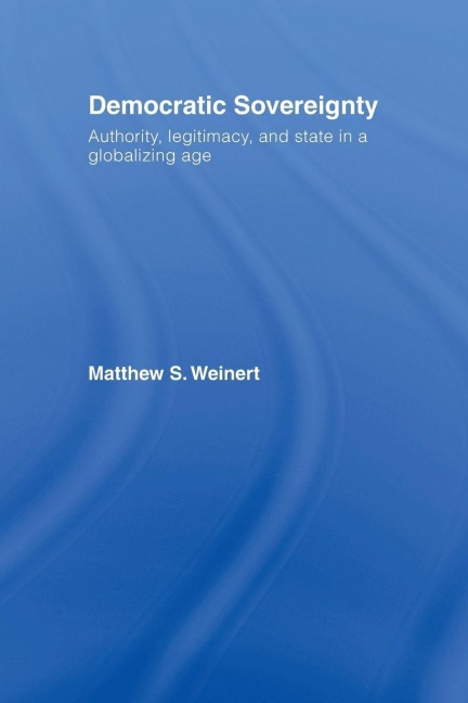 Democratic Sovereignty - Matthew S. Weinert