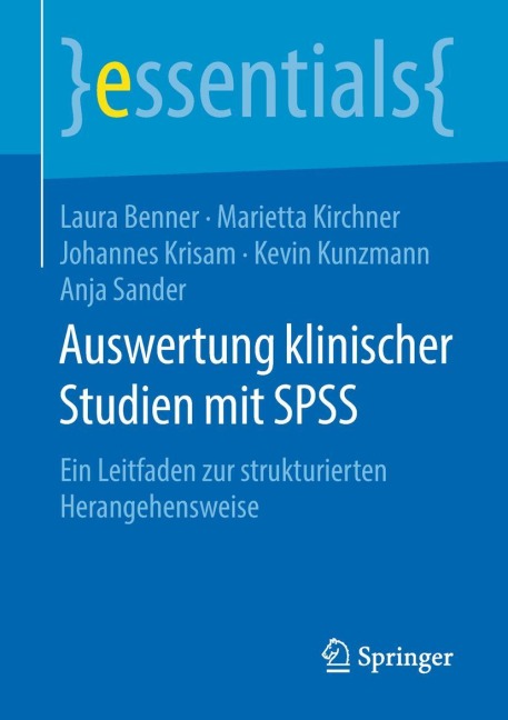 Auswertung klinischer Studien mit SPSS - Laura Benner, Marietta Kirchner, Anja Sander, Kevin Kunzmann, Johannes Krisam