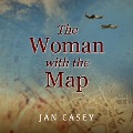 Cover-Bild zum Titel 'The Woman With the Map' von 'Jan Casey'