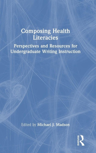 Composing Health Literacies - 
