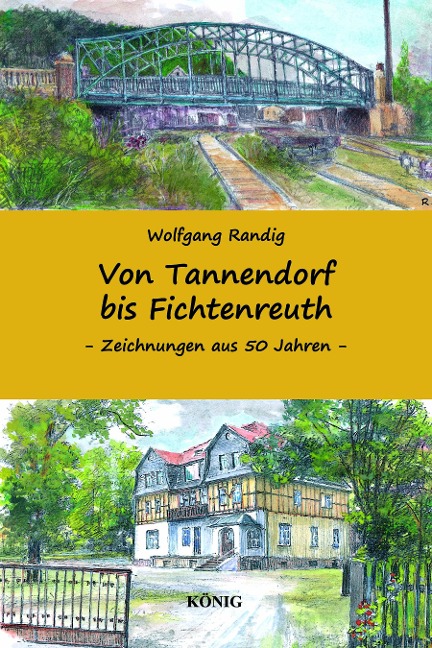 Von Tannendorf bis Fichtenreuth - Wolfgang Randig