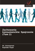 Cover-Bild zum Titel 'Zachowania konsumenckie: Spojrzenie (Tom 2)' von 'Amanpreet, Rajinder Kapil'