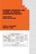 Cover-Bild zum Titel 'Planning, Estimating, and Control of Chemical Construction Projects' von 'Pablo F. Navarrete, William C. Cole'