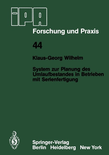 System zur Planung des Umlaufbestandes in Betrieben mit Serienfertigung - K. -G. Wilhelm