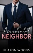Cover-Bild zum Titel 'Accidental Neighbor (The Gentlemen Series, #1)' von 'Sharon Woods'