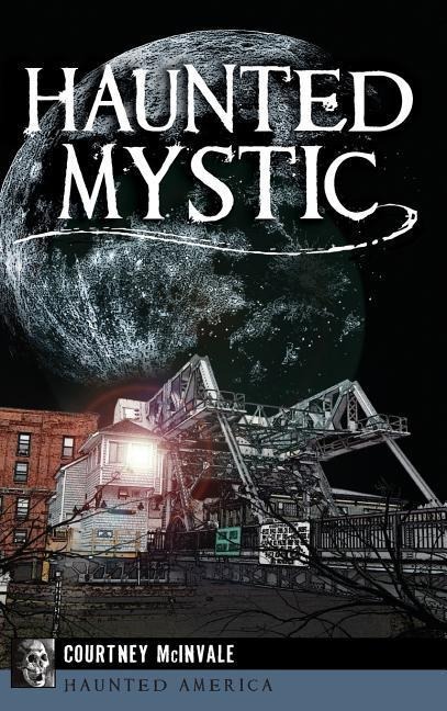 Haunted Mystic - Courtney McInvale