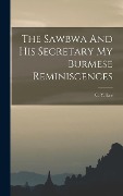 Cover-Bild zum Titel 'The Sawbwa And His Secretary My Burmese Reminiscences' von 'C Y Lee'