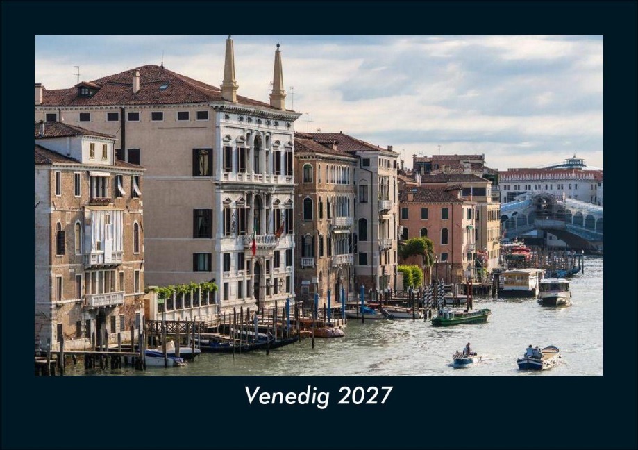 Venedig 2027 Fotokalender DIN A5 - Tobias Schmitt, Kevin Heber