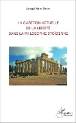 Cover-Bild zum Titel 'La question actuelle de la liberté dans la philosophie stoïcienne' von 'Nten-Nlate'