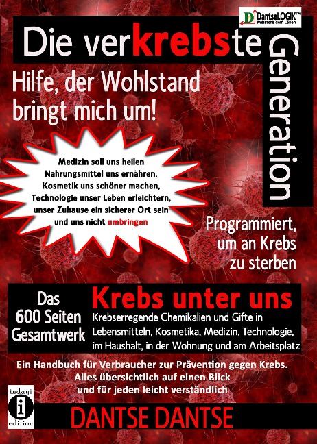 Die verKREBSte Generation - Hilfe, der Wohlstand bringt mich um! - Dantse Dantse