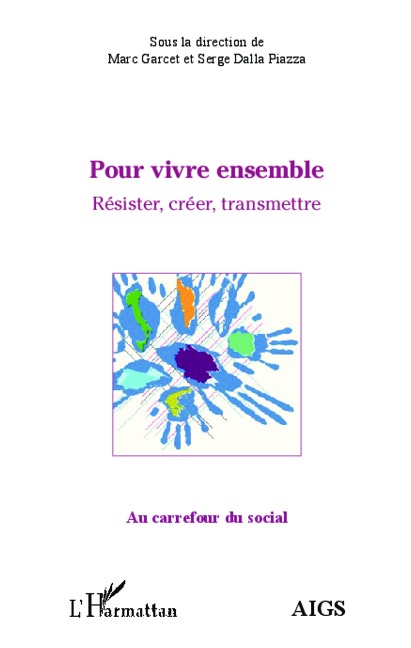 Pour vivre ensemble - Serge Dalla Piazza, Marc Garcet