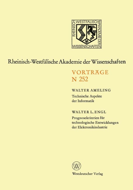 Technische Aspekte der Informatik. Prognosekriterien für technologischen Entwicklungen der Elektronikindustrie - Walter Ameling