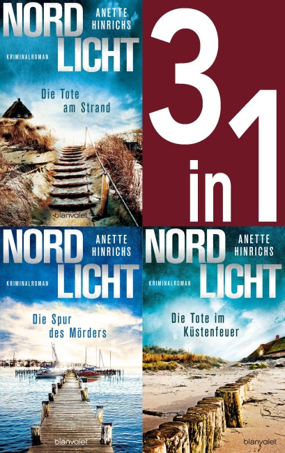 Nordlicht Band 1-3: Die Tote am Strand / Die Spur des Mörders / Die Tote im Küstenfeuer (3in1-Bundle) - Anette Hinrichs