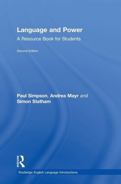Language and Power - Paul Simpson, Andrea Mayr, Simon Statham
