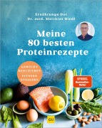 Cover-Bild zum Titel 'Meine 80 besten Proteinrezepte' von 'Matthias Riedl'