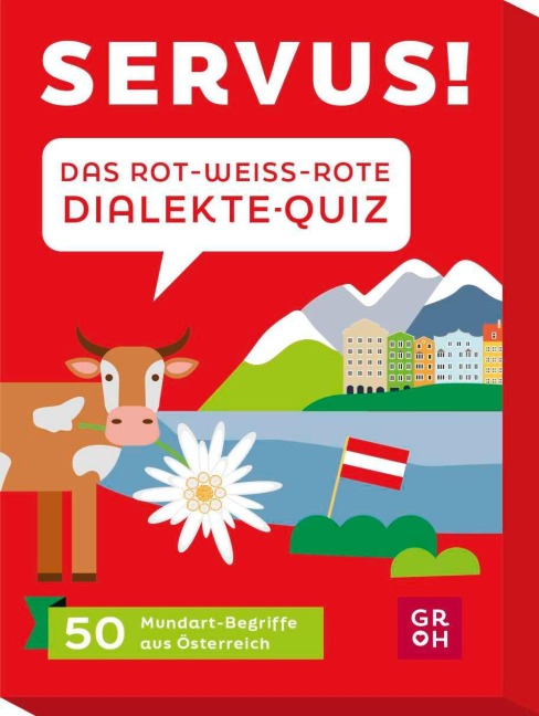 Servus! Das rot-weiß-rote Dialekte-Quiz - Angelika Mandler-Saul