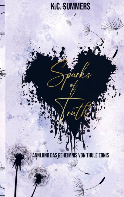 Sparks of Truth - K. C. Summers