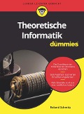 Theoretische Informatik für Dummies - Roland Schmitz