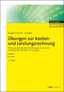 Cover-Bild zum Titel 'Übungen zur Kosten- und Leistungsrechnung' von 'Beate Burgfeld-Schächer, Wolfgang Hufnagel'