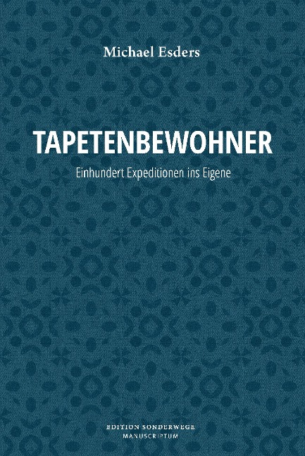 Tapetenbewohner - Michael Esders